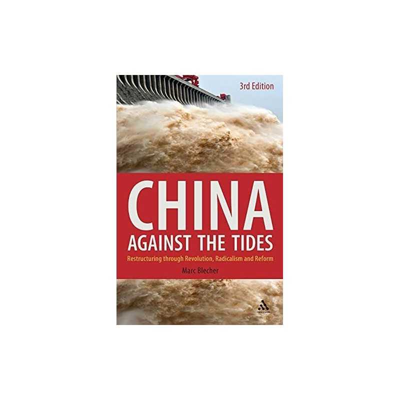 China Against the Tides, 3rd Ed.: Res..., Blecher, Marc