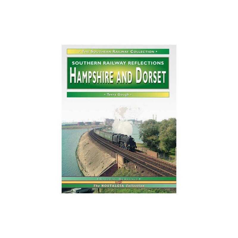 Hampshire and Dorset (Railway Reflecti..., Gough, Terry