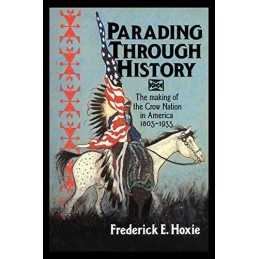 Parading Through History: The Makin..., Hoxie, Frederic