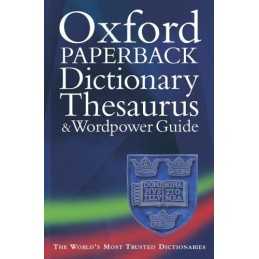 Oxford Paperback Dictionary, Thesaurus, and Wordpower Guide Paperback Book The