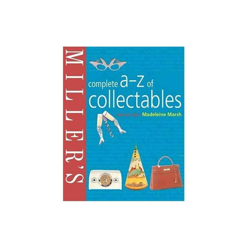 Millers Complete A-Z of Collectables Hardback Book