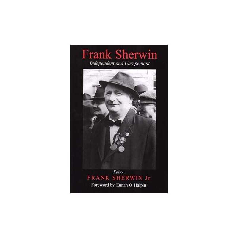 Frank Sherwin: Independent and Unre..., Sherwin Jnr, Fr