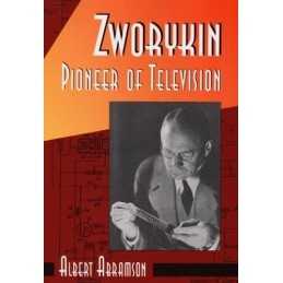 Zworykin, Pioneer of Television, Albert Abramson