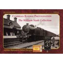 Cumbrian Railway Photographer, Will..., Robert Forsythe