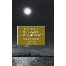 Rise Of The Japanese Corporate S (Monogra..., Matsumoto