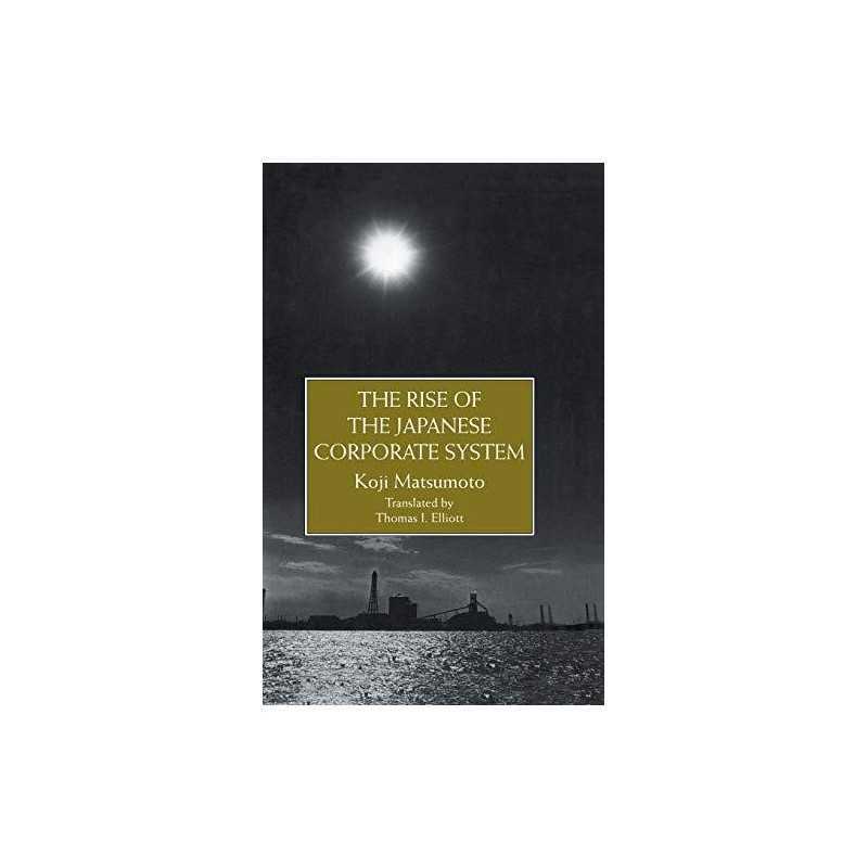 Rise Of The Japanese Corporate S (Monogra..., Matsumoto