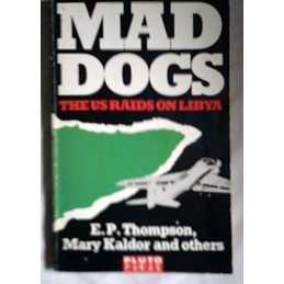 Mad Dogs: United States Raids on Libya by Anderson, Paul Paperback Book The
