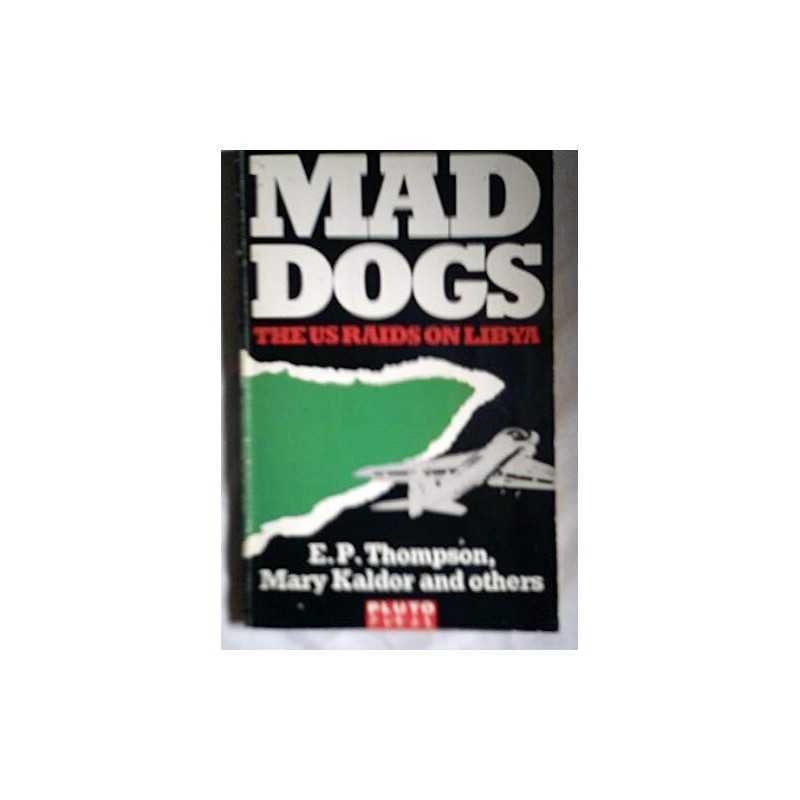 Mad Dogs: United States Raids on Libya by Anderson, Paul Paperback Book The