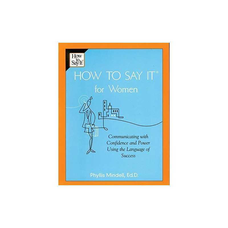 How to Say it For Women,Communicating with Confidence an... by Mindell Paperback