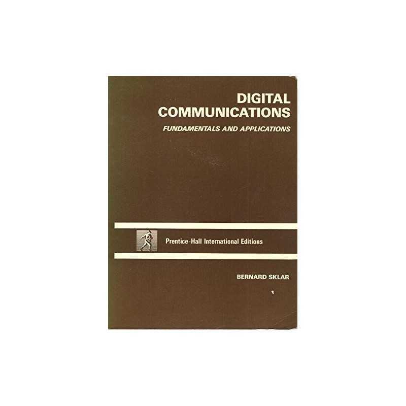 Digital Communications: Fundamentals..., Sklar, Bernard