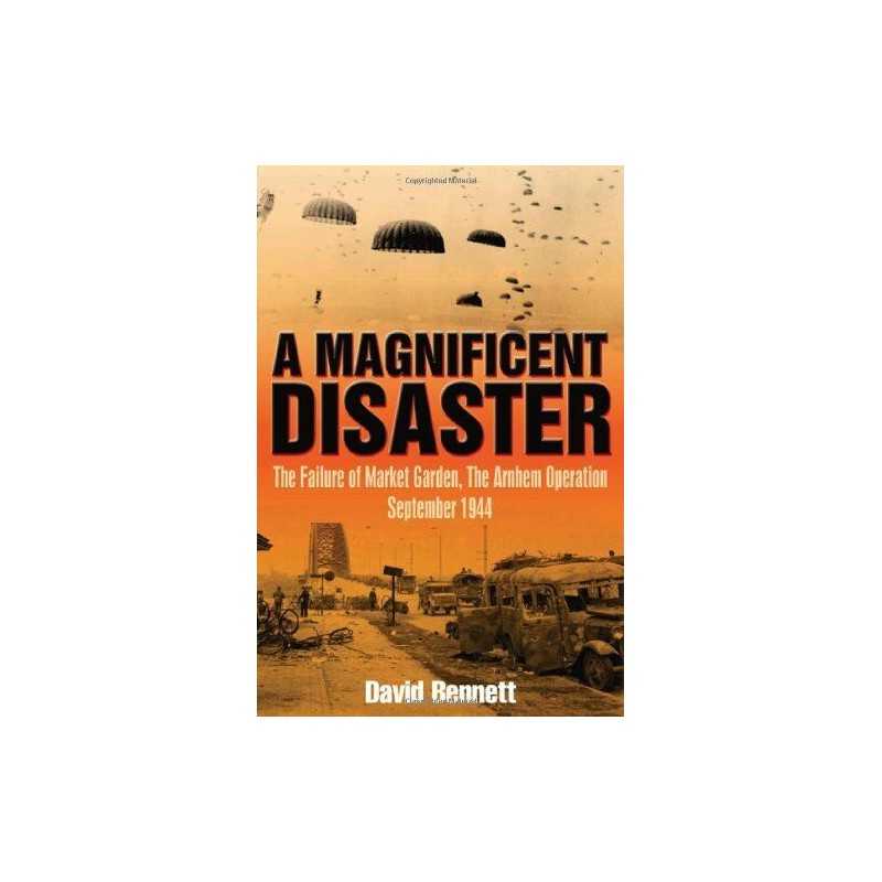 A Magnificent Disaster: The Failure of the Market ... by Bennett, David Hardback