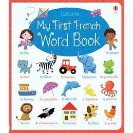My First French Word Book (My First Word Book): 1 by Felicity Brooks Book The