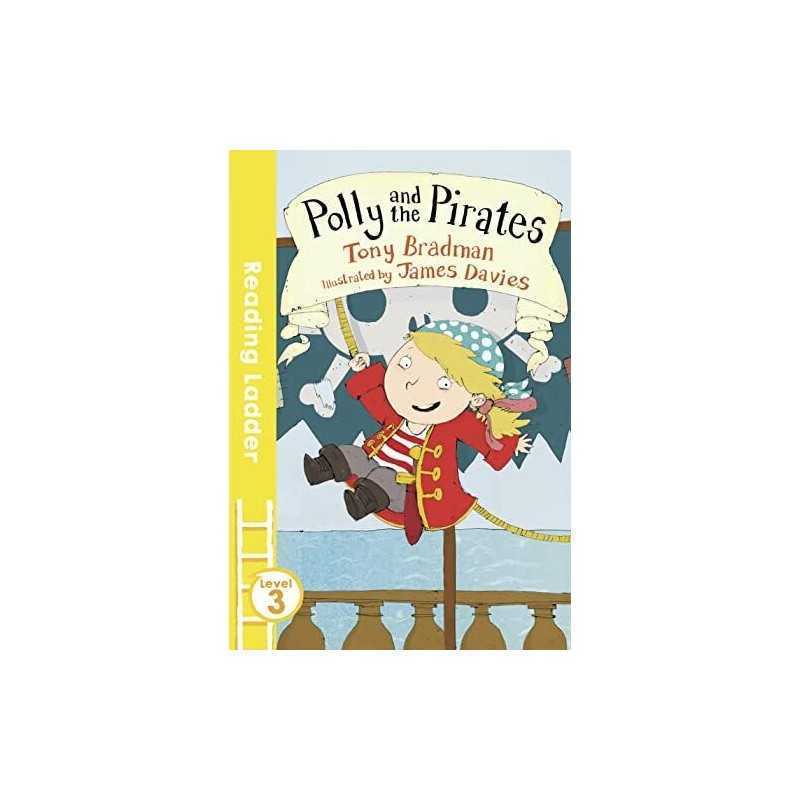 Polly and the Pirates (Reading Ladder Level 3) by Bradman, Tony Book