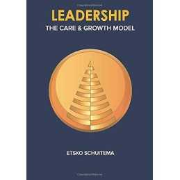 Leadership: The Care and Growth Model, Schuitema, Etsko