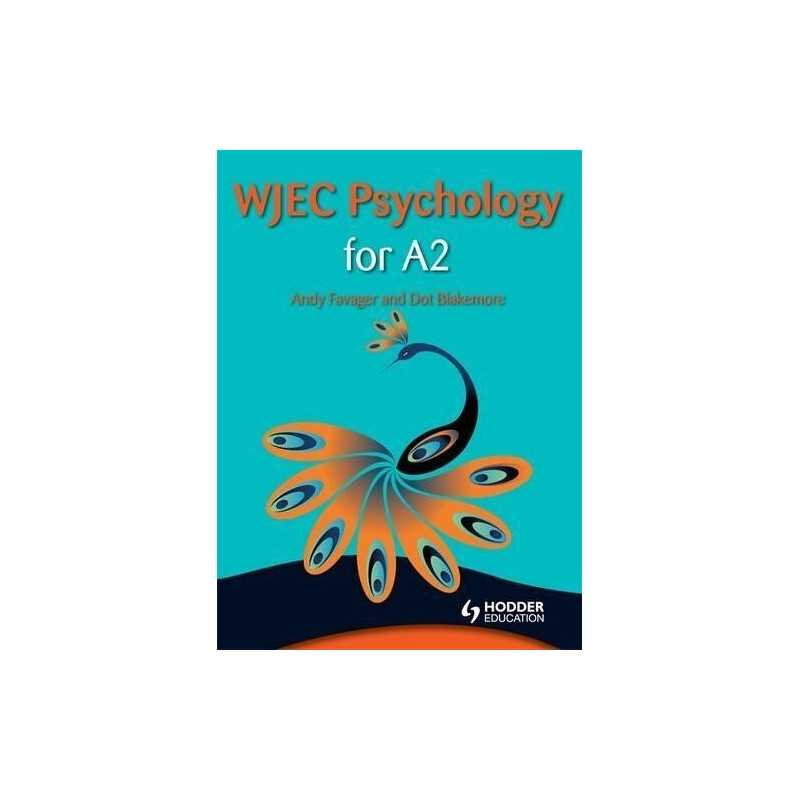WJEC Psychology for A2 (Wjec A2 Level) by Blakemore, Dot Book  Fast