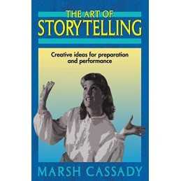 The Art of Storytelling: Creative Ideas for Pr... by Cassady, Marshall Paperback