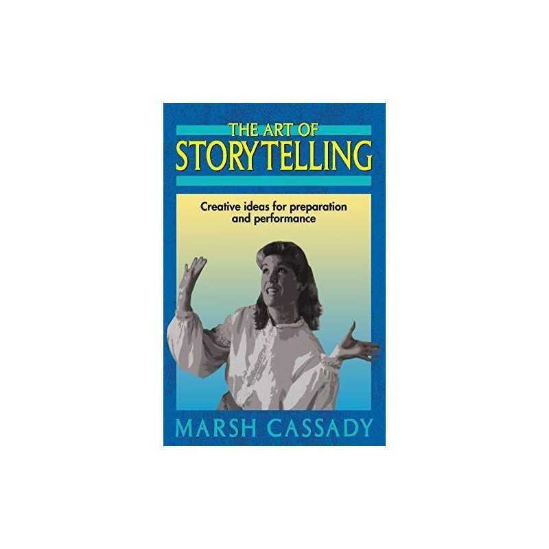 The Art of Storytelling: Creative Ideas for Pr... by Cassady, Marshall Paperback