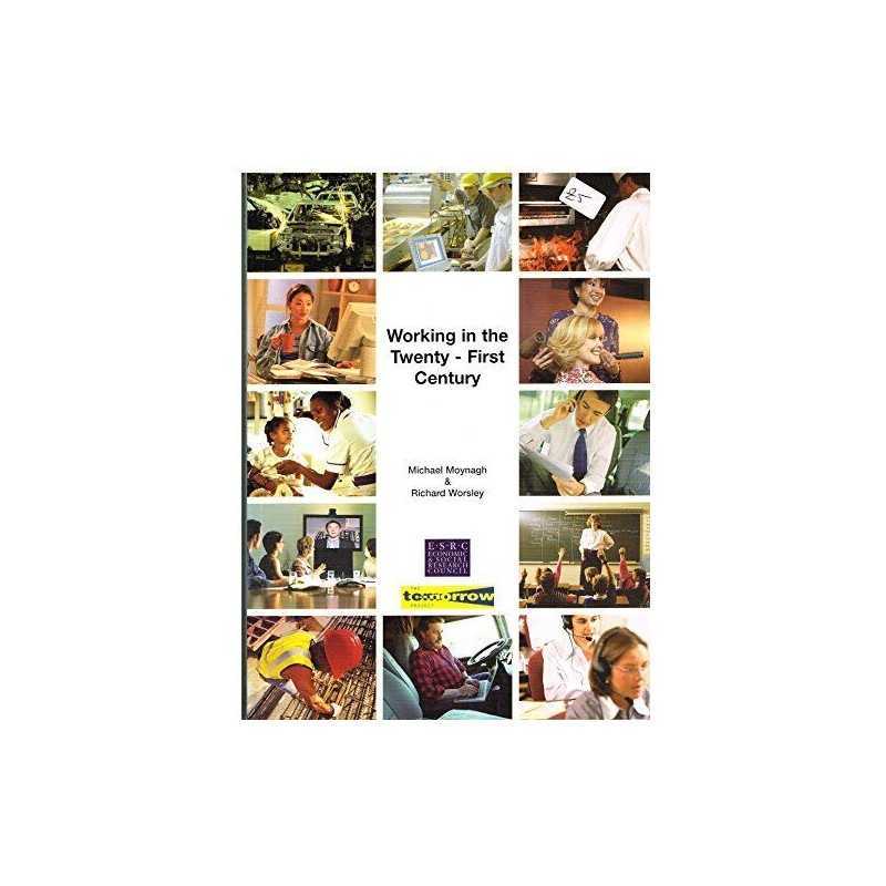 Working in the Twenty-first Century, Worsley, Richard