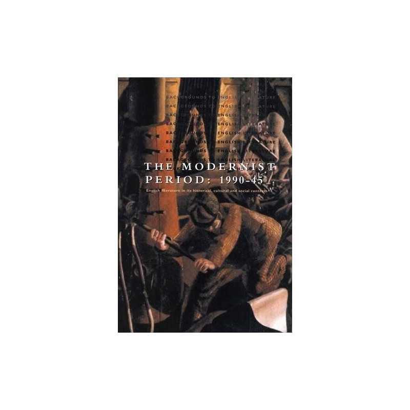 The Modernist Period: 1900-45 (Backgrounds t... by Lee-Browne, Patrick Paperback