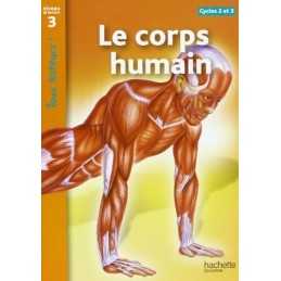 Tous lecteurs!: Le corps humain, Galliot, Lucile
