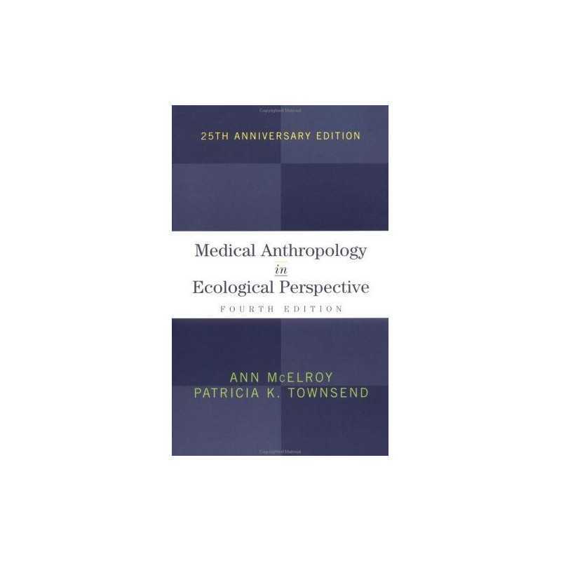 Medical Anthropology in Ecological Perspective by McElroy, Ann Paperback Book