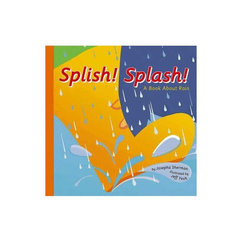 Splish! Splash!: A Book about Rain ..., Sherman, Joseph