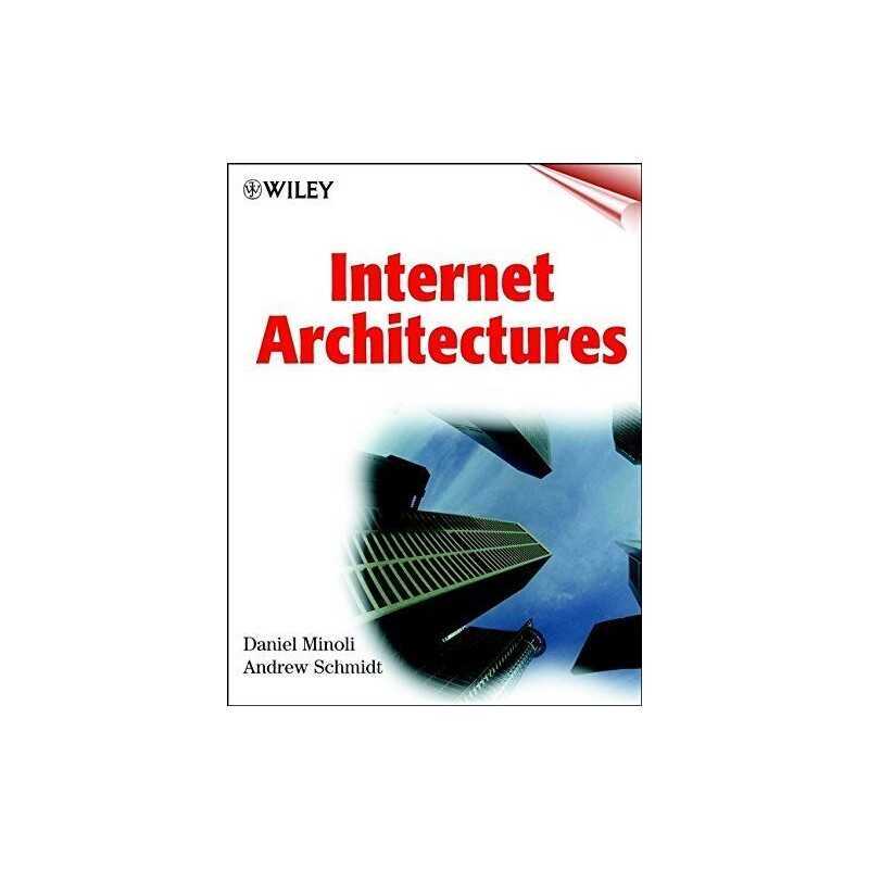 Internet Architectures, Schmidt, Andrew