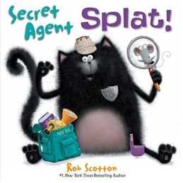 Secret Agent Splat! (Splat the Cat), Scotton, Rob