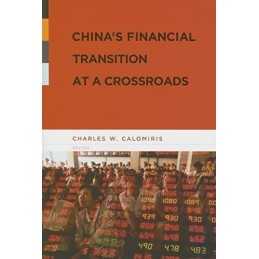 Chinas Financial Transition at a C..., Calomiris, Char