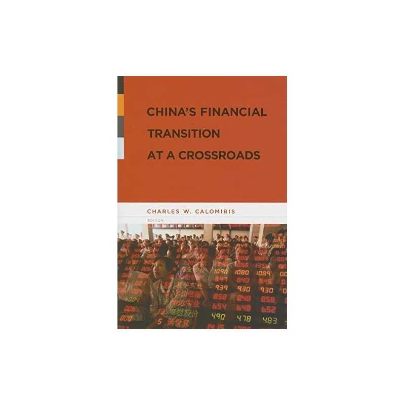 Chinas Financial Transition at a C..., Calomiris, Char