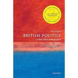 British Politics: A Very Short Introduction 2/e (Very Short I... by Wright, Tony