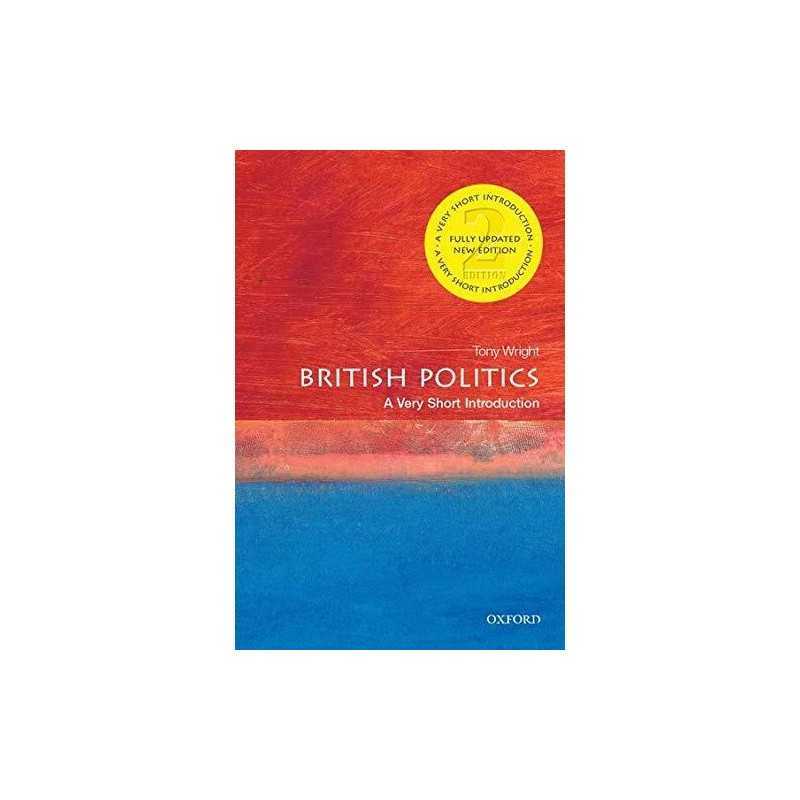 British Politics: A Very Short Introduction 2/e (Very Short I... by Wright, Tony