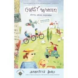 Gutsy Women: Stories, Advice, Inspiration (Travelers Tales) by Bond, Marybeth