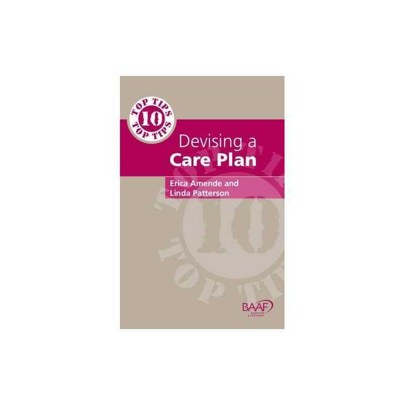 Ten Top Tips for Devising A Care Plan, Amende, Eric
