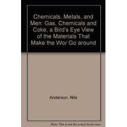 Chemicals, Metals, and Men: Gas, Ch..., DeLawyer, Mark