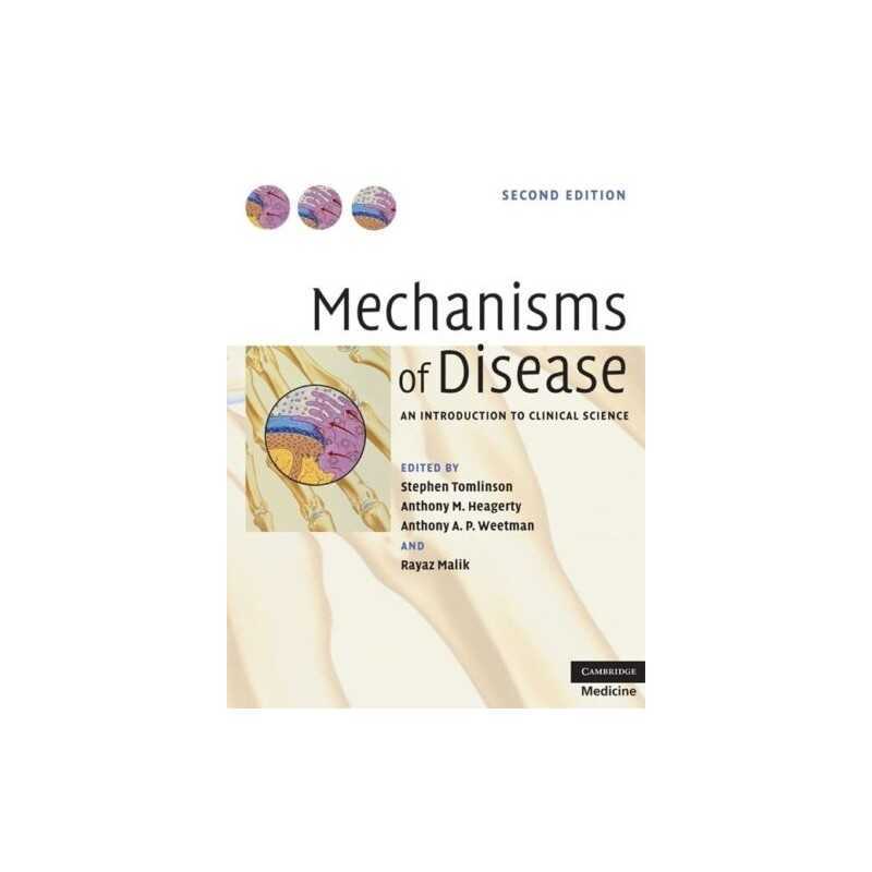 Mechanisms of Disease: An Introduction to Clinical S...