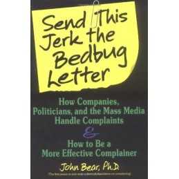 Send This Jerk the Bedbug Letter: How Co..., Bear, John