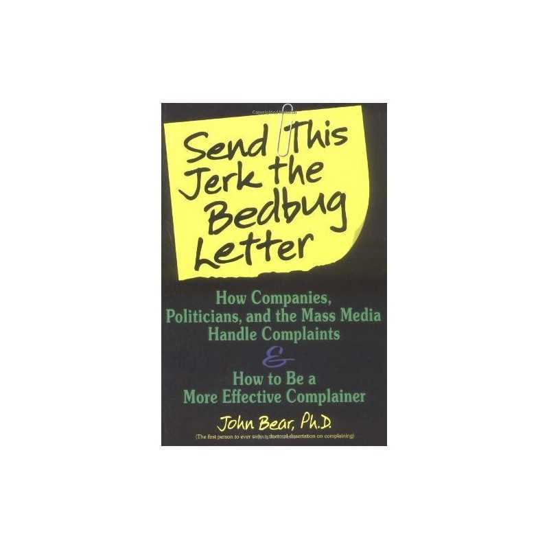 Send This Jerk the Bedbug Letter: How Co..., Bear, John
