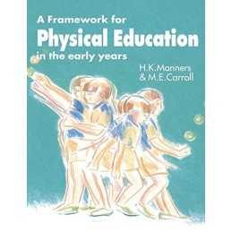 A Framework for Physical Education i..., Carroll, M. E.