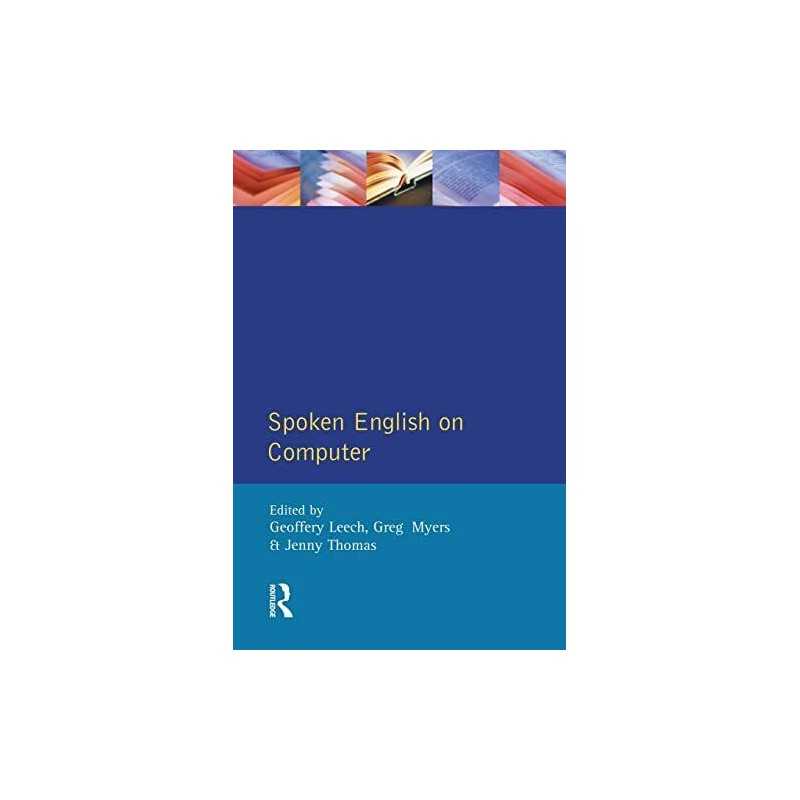 Spoken English on Computer: Transcr..., Leech, Geoffrey