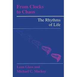 From Clocks to Chaos: The Rhythms of Li..., Glass, Leon