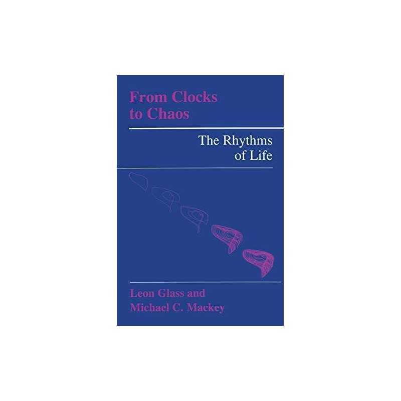 From Clocks to Chaos: The Rhythms of Li..., Glass, Leon