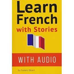 Learn French with Stories: 7 Short Stories For Beginne... by Bibard, Mr Fr?d?ric