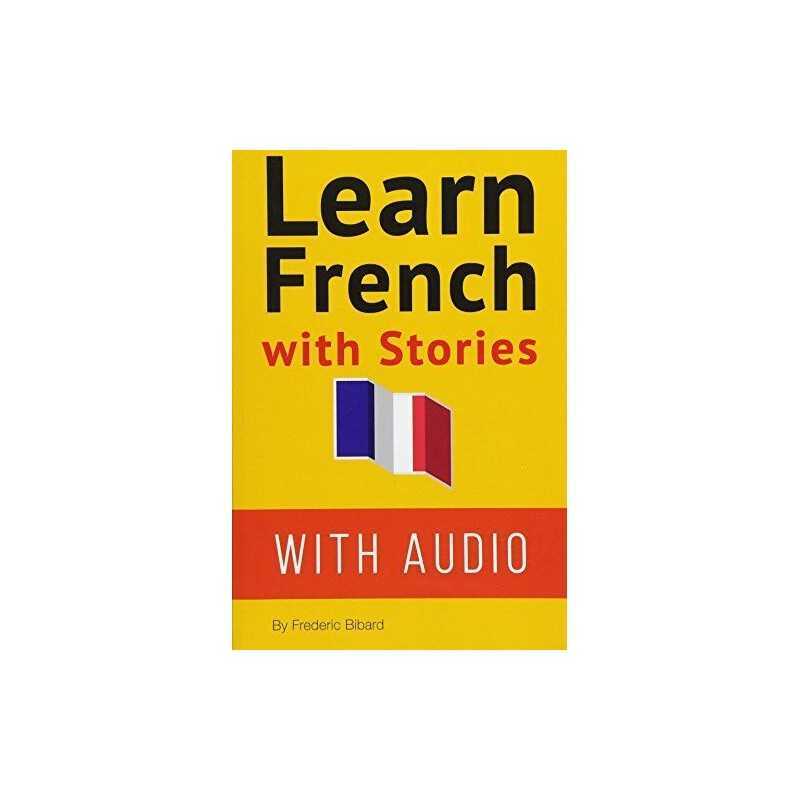 Learn French with Stories: 7 Short Stories For Beginne... by Bibard, Mr Fr?d?ric