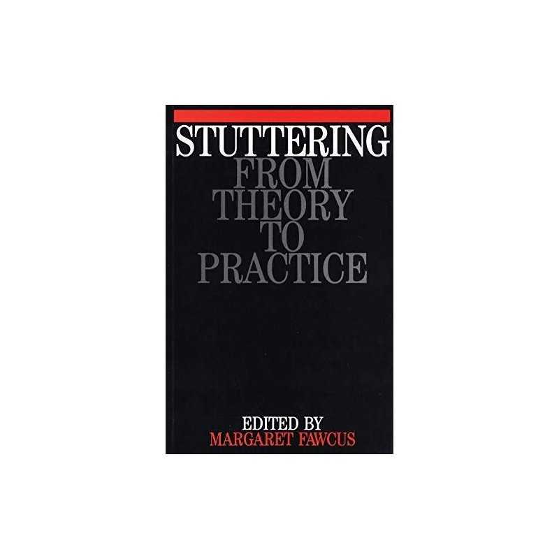 Stuttering: From Theory to Practice by Fawcus, Margaret Paperback Book