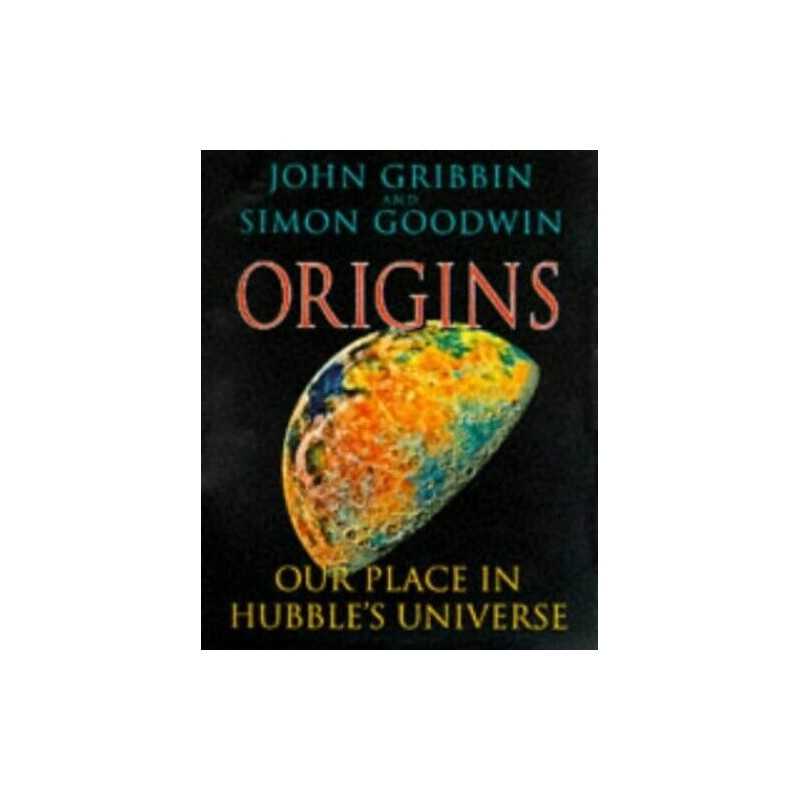 Origins: Our Place In Hubbles Univ..., Goodwin, Mr Sim