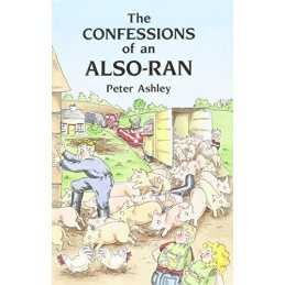 The Confessions of an Also-ran by Ashley, Peter Hardback Book  Fast