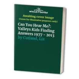 Can You Hear Me?: Valleys Kids Finding..., Cutland, Liz