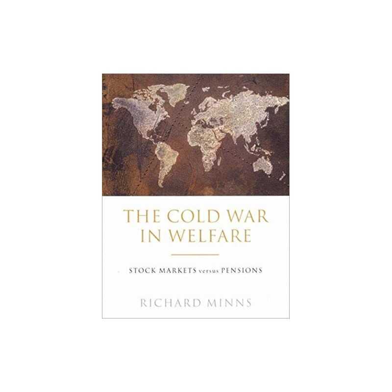 The Cold War in Welfare: Stock Marke..., Minns, Richard