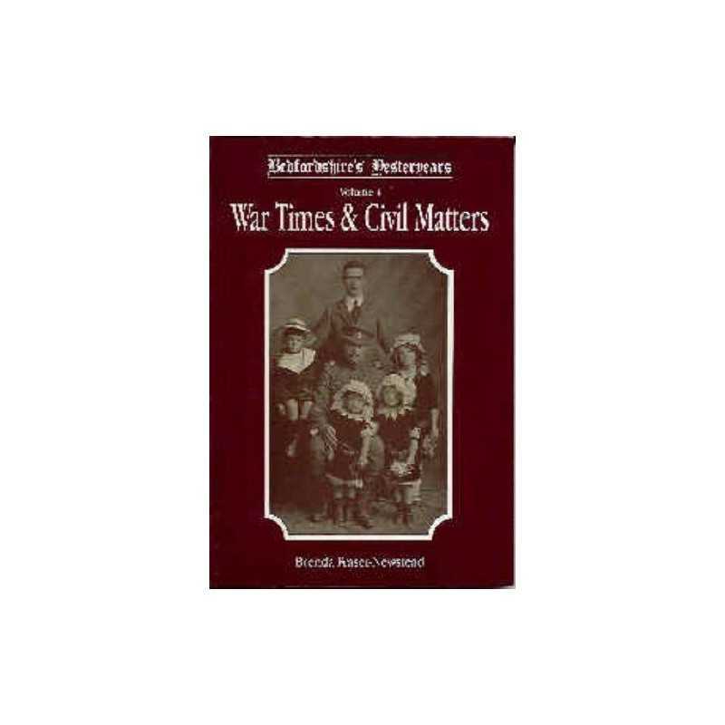 Bedfordshires Yesteryears: War Times and C... by Fraser-Newstead, Bre Paperback